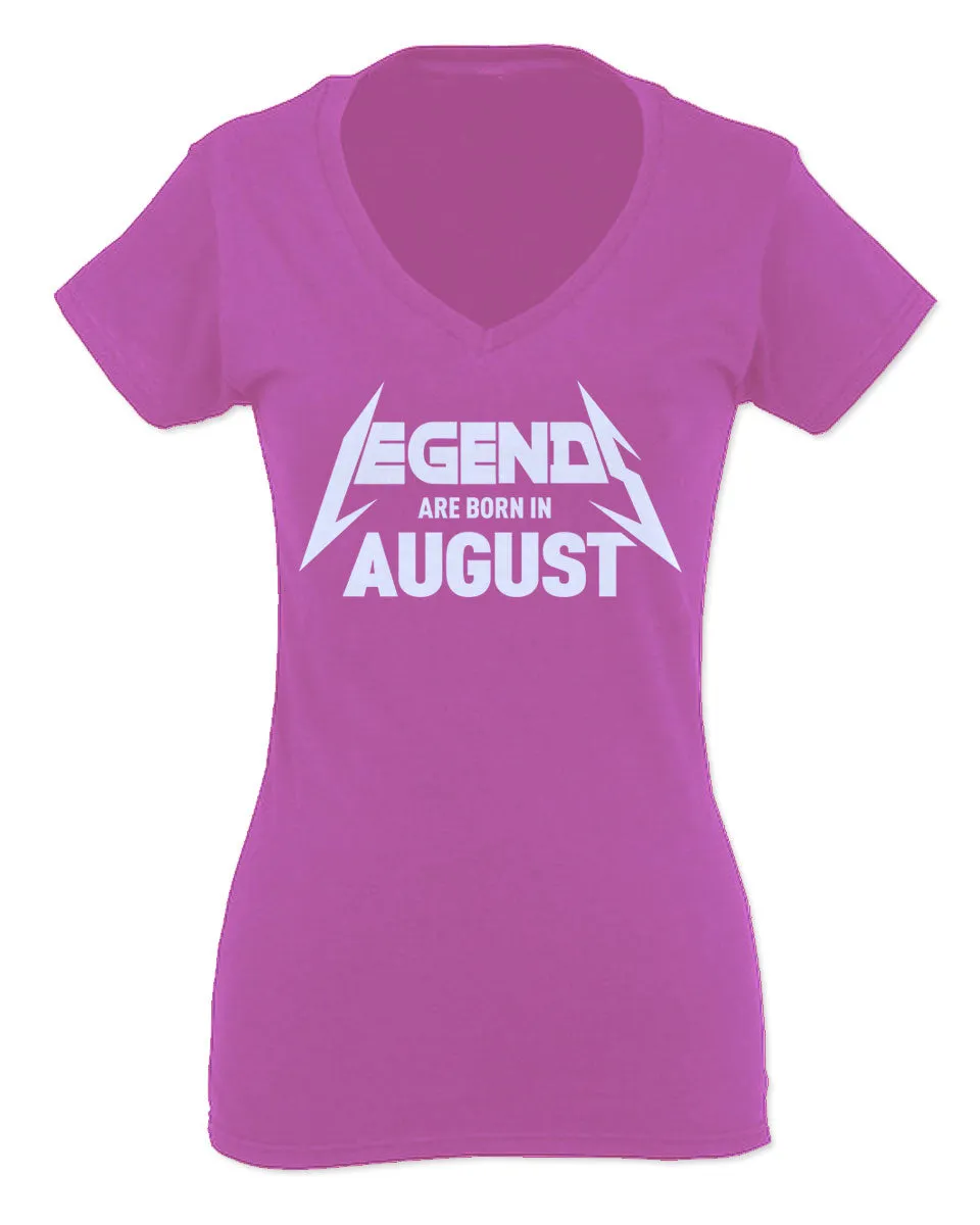The Best Birthday Gift Legend are Born in August For Women V neck fitted T Shirt